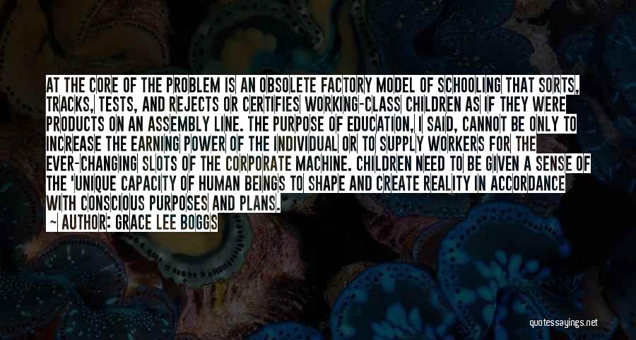 Purpose Of Schooling Quotes By Grace Lee Boggs