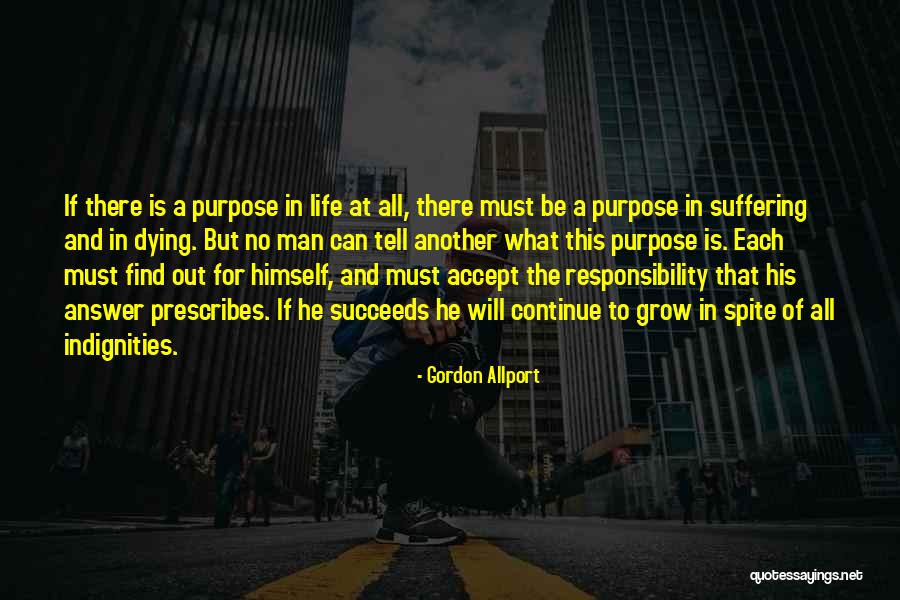 Purpose Of Suffering Quotes By Gordon Allport Purpose Of Suffering Quotes By Gordon Allport