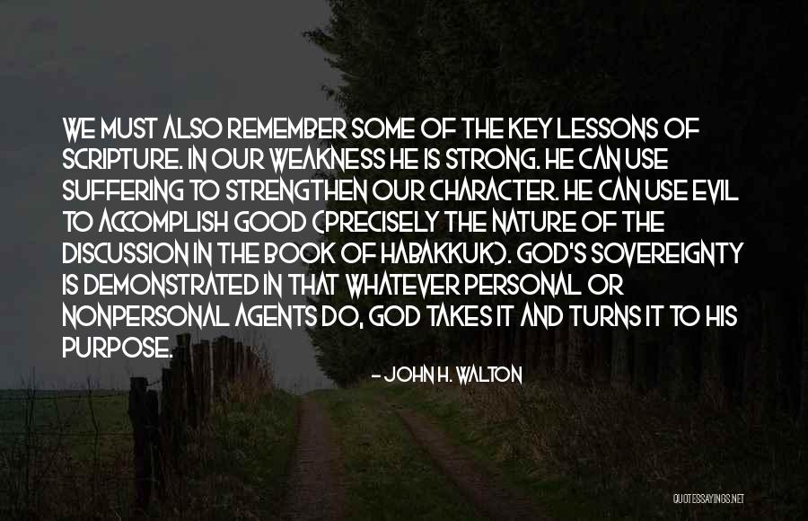 Purpose Of Suffering Quotes By John H. Walton Purpose Of Suffering Quotes By John H. Walton