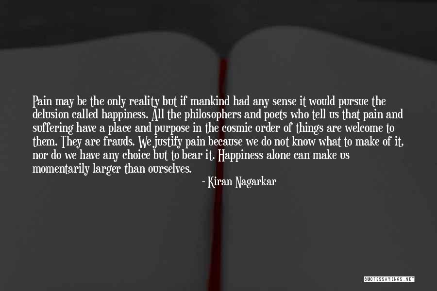 Purpose Of Suffering Quotes By Kiran Nagarkar Purpose Of Suffering Quotes By Kiran Nagarkar
