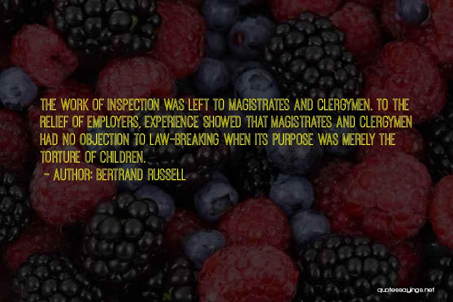 Purpose Of The Law Quotes By Bertrand Russell