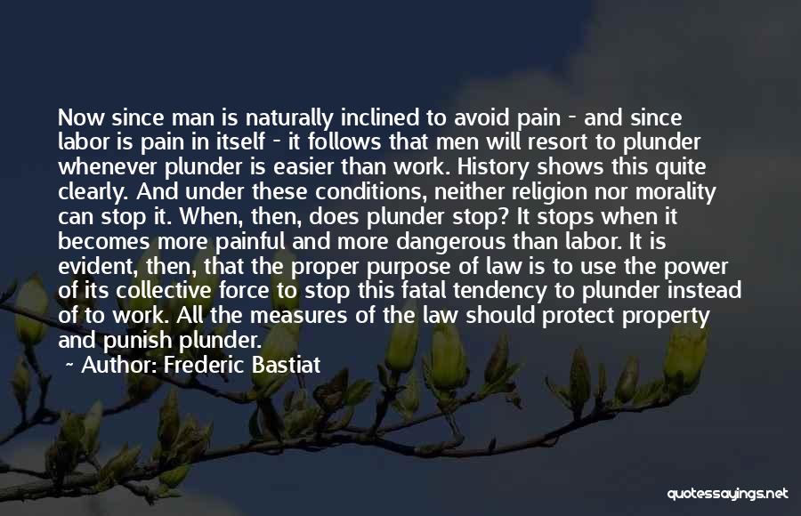 Purpose Of The Law Quotes By Frederic Bastiat