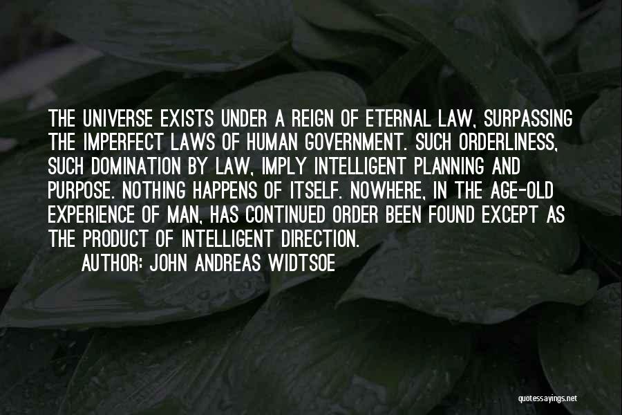 Purpose Of The Law Quotes By John Andreas Widtsoe