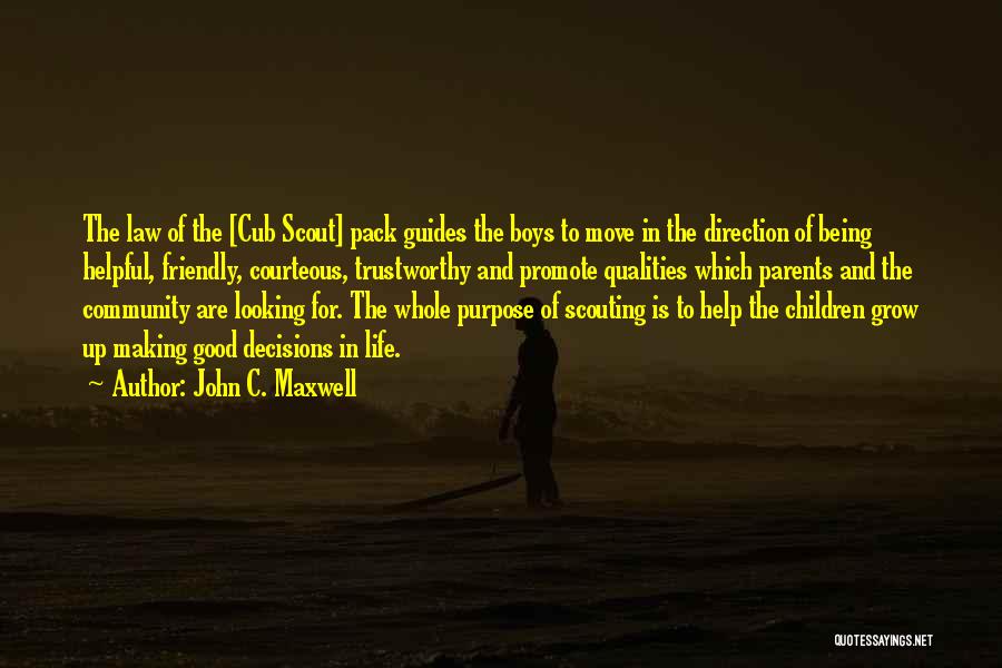 Purpose Of The Law Quotes By John C. Maxwell
