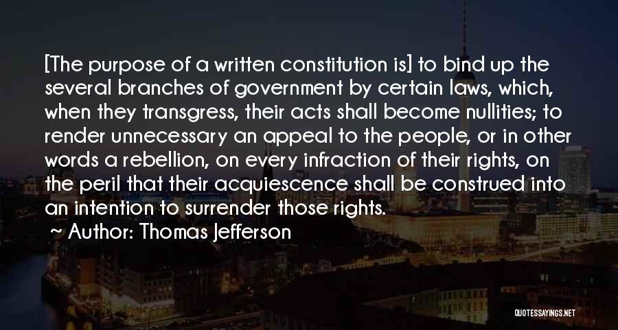 Purpose Of The Law Quotes By Thomas Jefferson