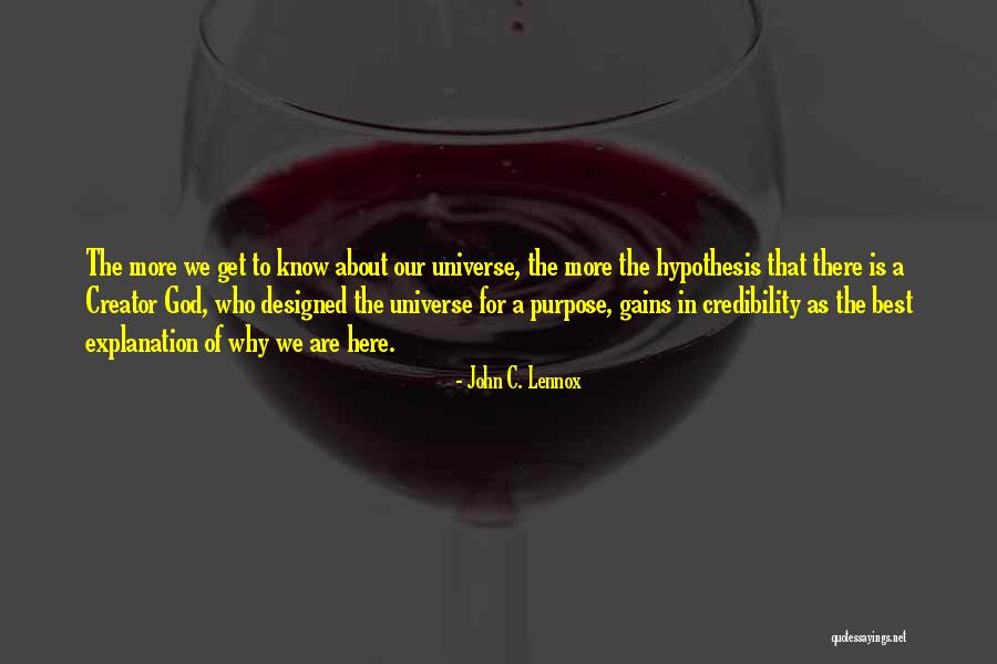 Purpose Of The Universe Quotes By John C. Lennox Purpose Of The Universe Quotes By John C. Lennox