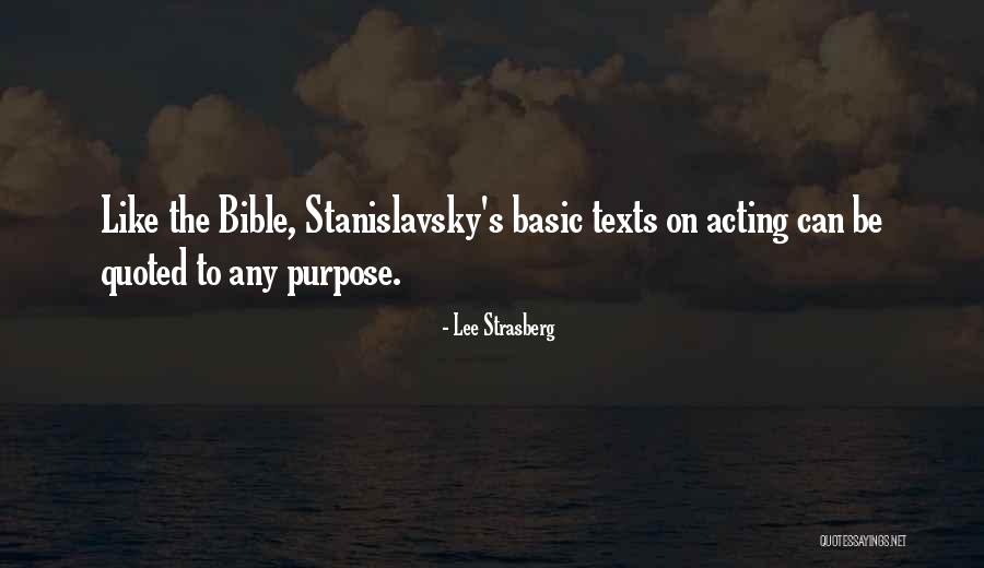 Purpose Of Theatre Quotes By Lee Strasberg