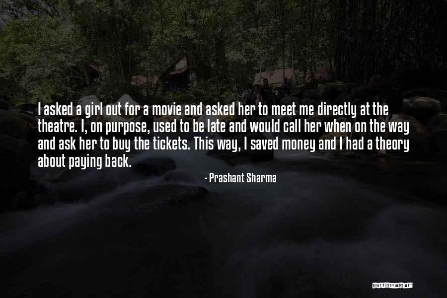 Purpose Of Theatre Quotes By Prashant Sharma
