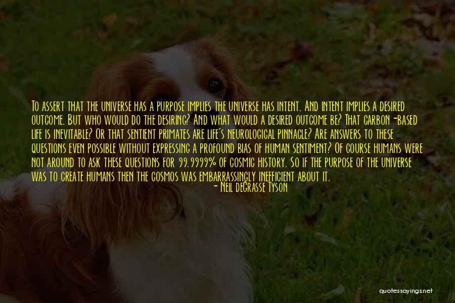 Purpose Of Universe Quotes By Neil DeGrasse Tyson Purpose Of Universe Quotes By Neil DeGrasse Tyson