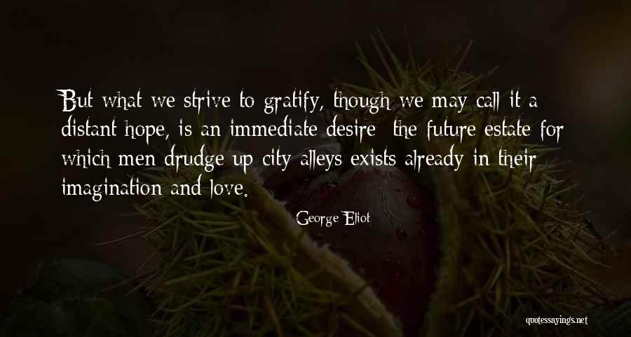 Purpose Of Wandering Quotes By George Eliot Purpose Of Wandering Quotes By George Eliot