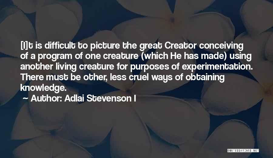 Purpose Picture Quotes By Adlai Stevenson I
