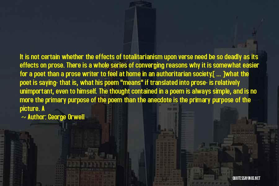 Purpose Picture Quotes By George Orwell