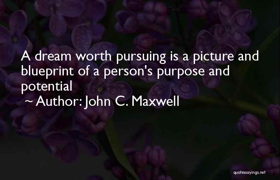 Purpose Picture Quotes By John C. Maxwell