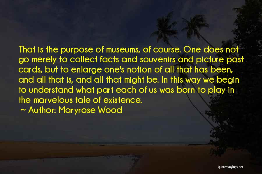 Purpose Picture Quotes By Maryrose Wood