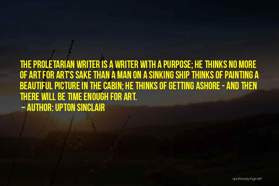 Purpose Picture Quotes By Upton Sinclair