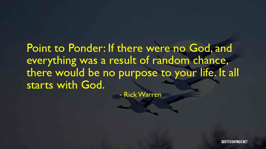 Purpose Rick Warren Quotes By Rick Warren