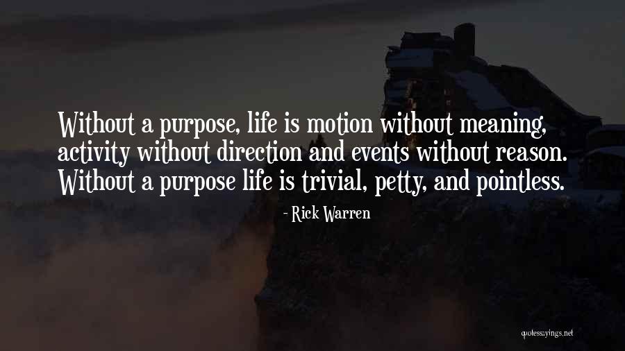 Purpose Rick Warren Quotes By Rick Warren