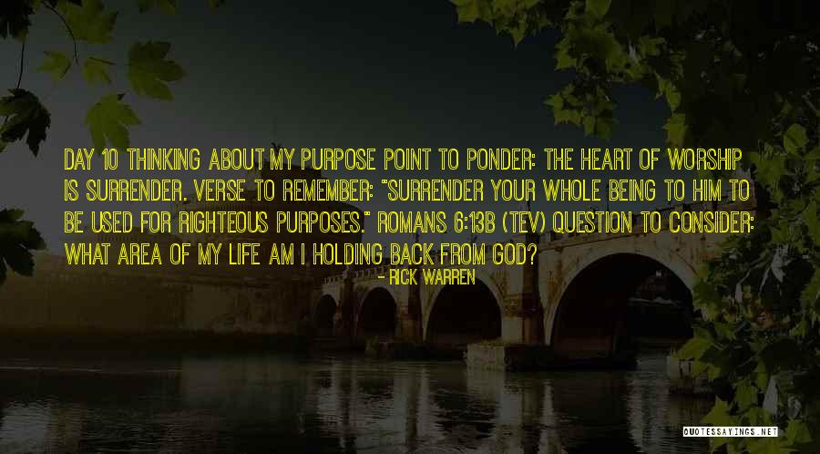 Purpose Rick Warren Quotes By Rick Warren