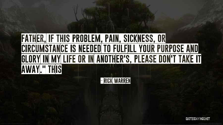 Purpose Rick Warren Quotes By Rick Warren