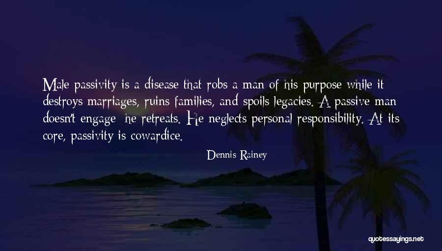Purpose That Families Quotes By Dennis Rainey Purpose That Families Quotes By Dennis Rainey