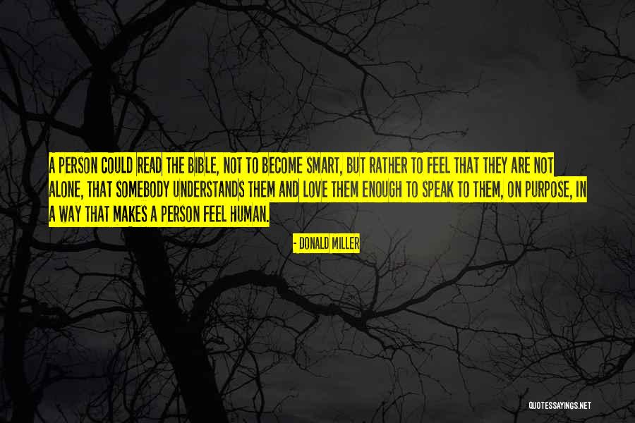 Purpose The Word Quotes By Donald Miller Purpose The Word Quotes By Donald Miller