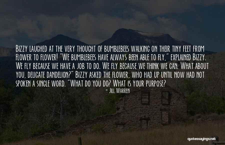 Purpose The Word Quotes By Jill Warren Purpose The Word Quotes By Jill Warren