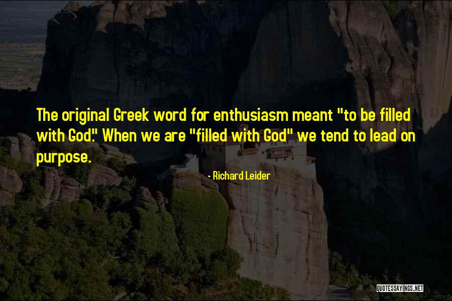 Purpose The Word Quotes By Richard Leider Purpose The Word Quotes By Richard Leider