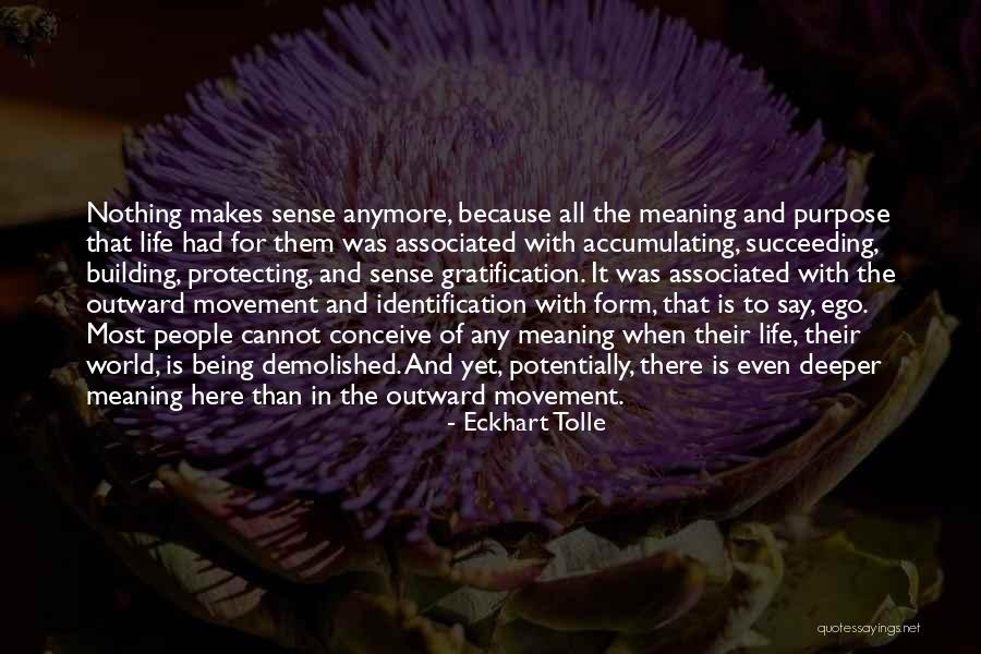 Purpose To Quotes By Eckhart Tolle Purpose To Quotes By Eckhart Tolle