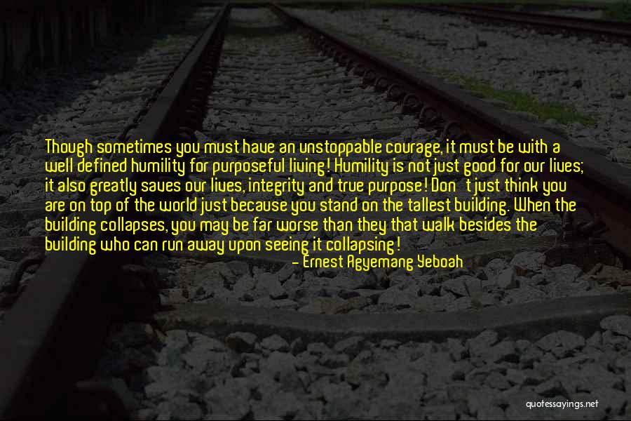 Purposeful Leadership Quotes By Ernest Agyemang Yeboah Purposeful Leadership Quotes By Ernest Agyemang Yeboah