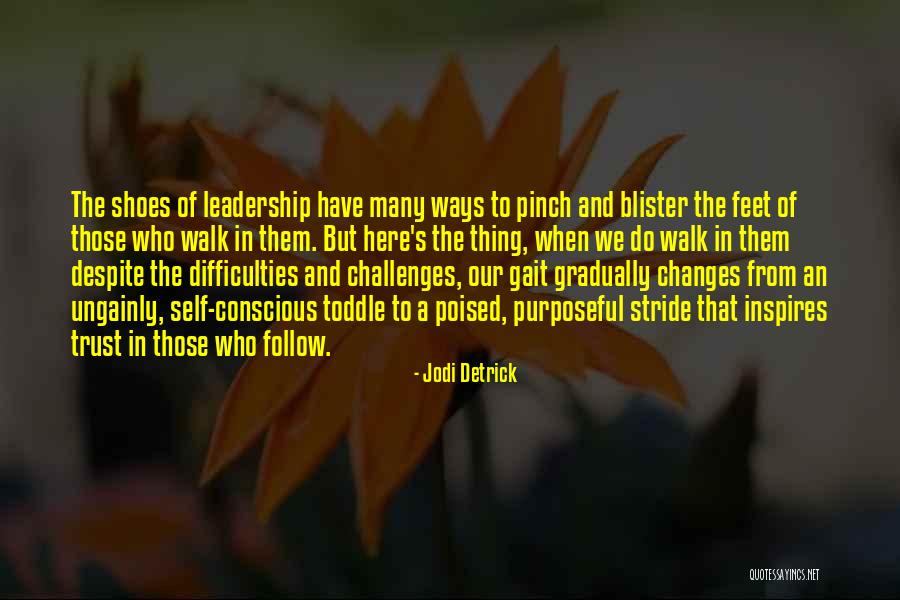 Purposeful Leadership Quotes By Jodi Detrick Purposeful Leadership Quotes By Jodi Detrick