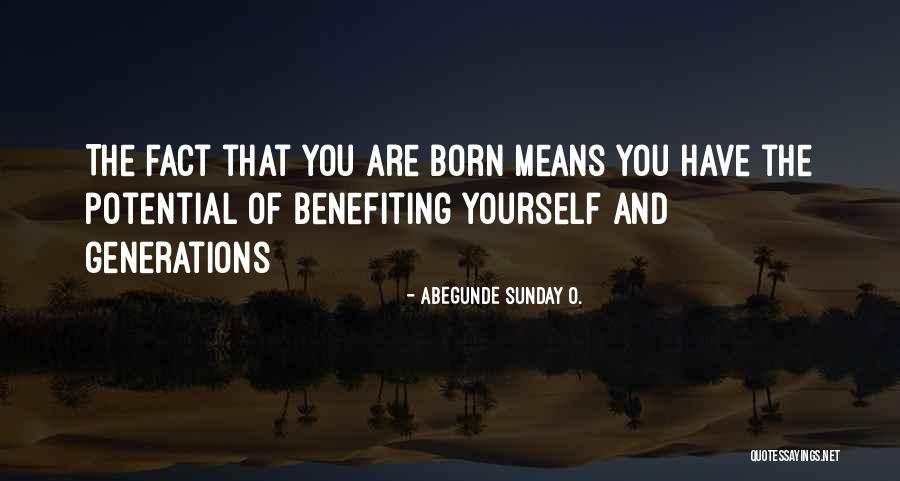 Purposeful Living Quotes By Abegunde Sunday O. Purposeful Living Quotes By Abegunde Sunday O.