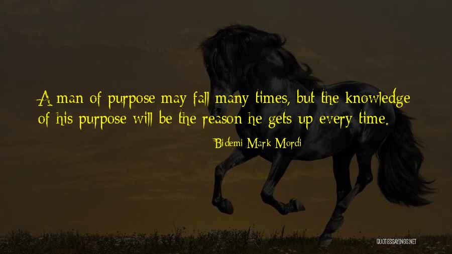 Purposeful Living Quotes By Bidemi Mark-Mordi Purposeful Living Quotes By Bidemi Mark-Mordi