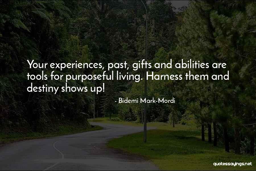Purposeful Living Quotes By Bidemi Mark-Mordi Purposeful Living Quotes By Bidemi Mark-Mordi