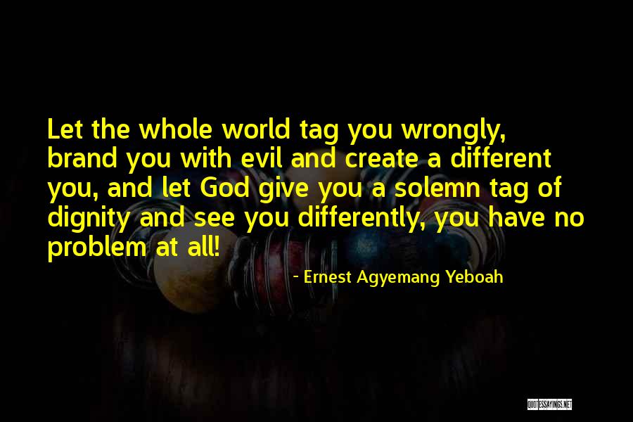 Purposeful Living Quotes By Ernest Agyemang Yeboah Purposeful Living Quotes By Ernest Agyemang Yeboah