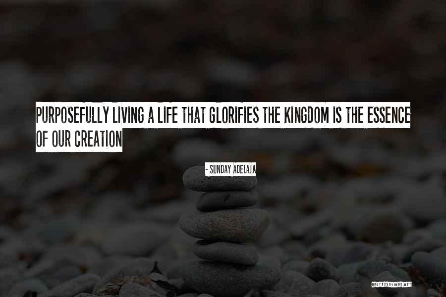 Purposeful Living Quotes By Sunday Adelaja Purposeful Living Quotes By Sunday Adelaja