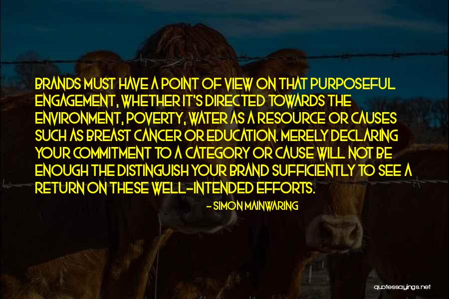 Purposeful Quotes By Simon Mainwaring Purposeful Quotes By Simon Mainwaring