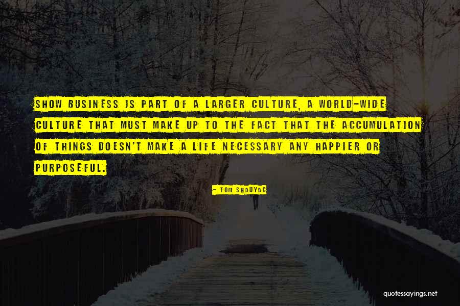 Purposeful Quotes By Tom Shadyac Purposeful Quotes By Tom Shadyac