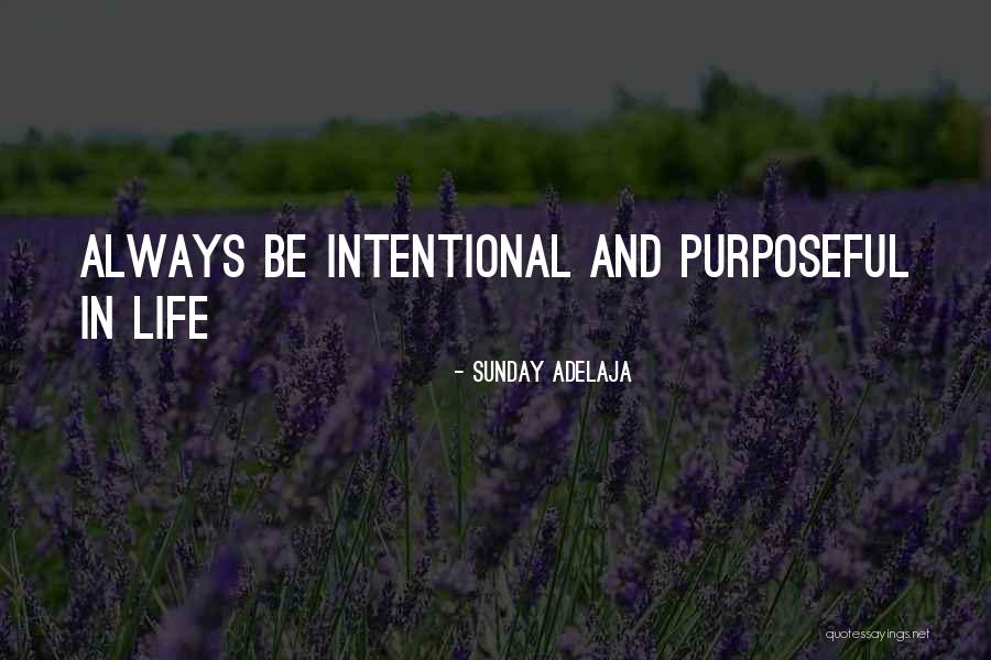 Purposeful Work Quotes By Sunday Adelaja Purposeful Work Quotes By Sunday Adelaja