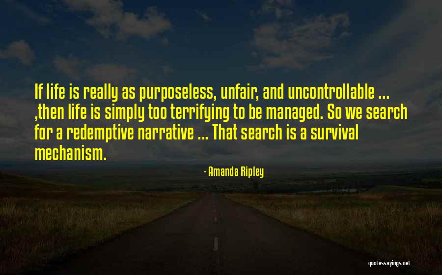 Purposeless Life Quotes By Amanda Ripley Purposeless Life Quotes By Amanda Ripley