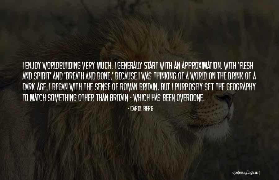 Purposely Quotes By Carol Berg Purposely Quotes By Carol Berg