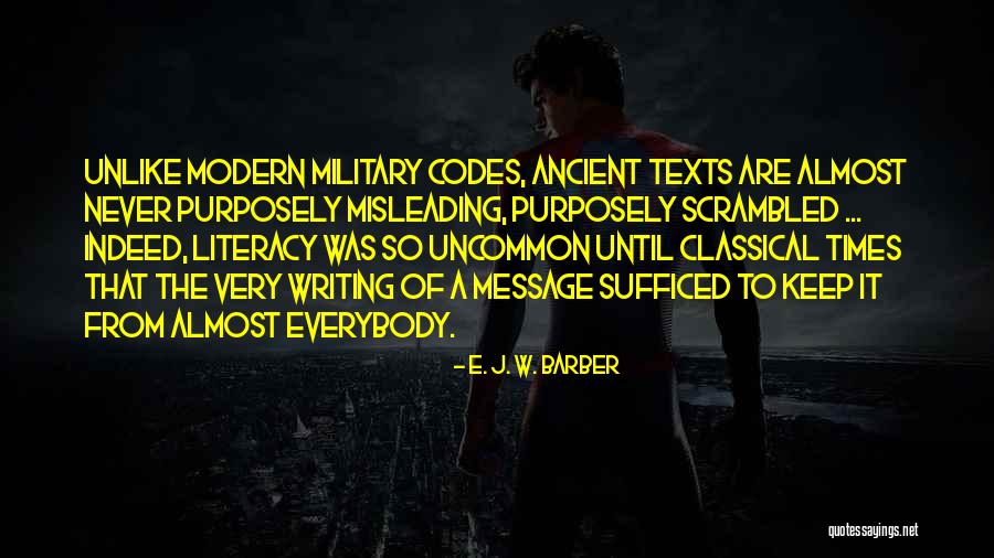 Purposely Quotes By E. J. W. Barber Purposely Quotes By E. J. W. Barber