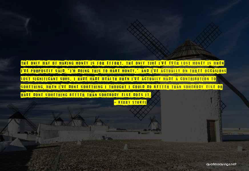 Purposely Quotes By Kerry Stokes Purposely Quotes By Kerry Stokes