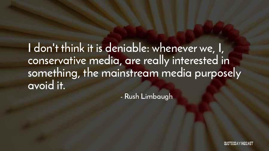 Purposely Quotes By Rush Limbaugh Purposely Quotes By Rush Limbaugh