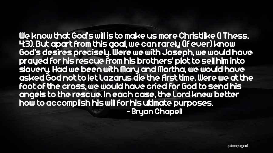 Purposes And God Quotes By Bryan Chapell Purposes And God Quotes By Bryan Chapell