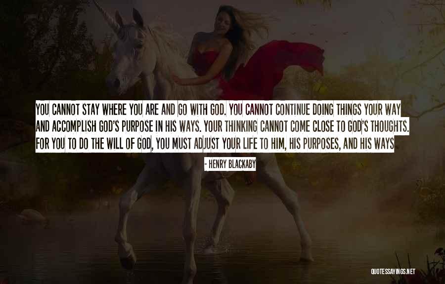 Purposes In Life Quotes By Henry Blackaby Purposes In Life Quotes By Henry Blackaby