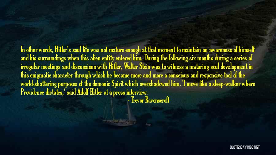 Purposes In Life Quotes By Trevor Ravenscroft Purposes In Life Quotes By Trevor Ravenscroft