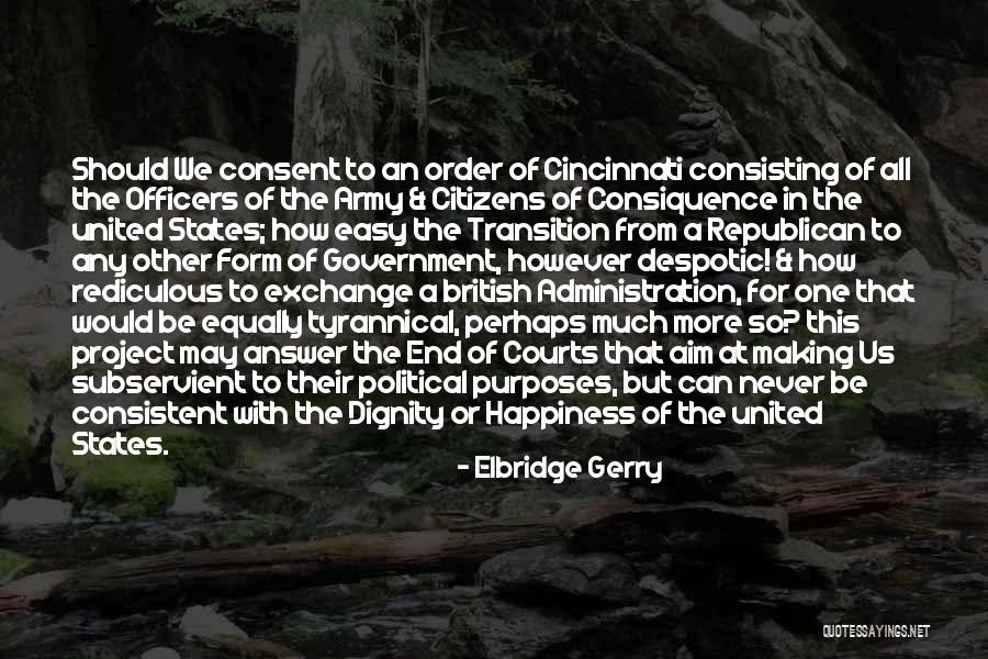 Purposes Of Government Quotes By Elbridge Gerry