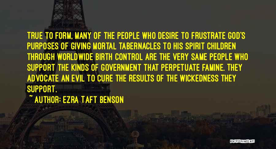 Purposes Of Government Quotes By Ezra Taft Benson