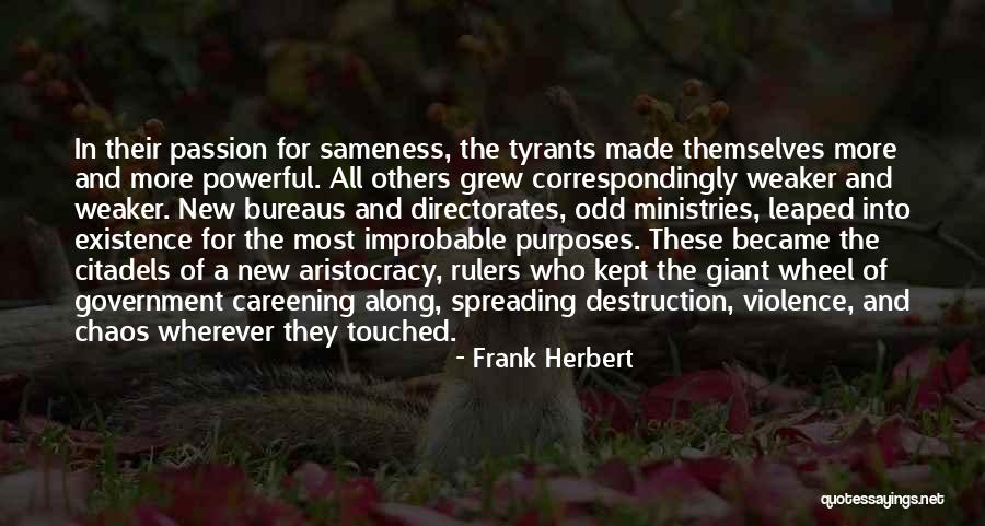 Purposes Of Government Quotes By Frank Herbert