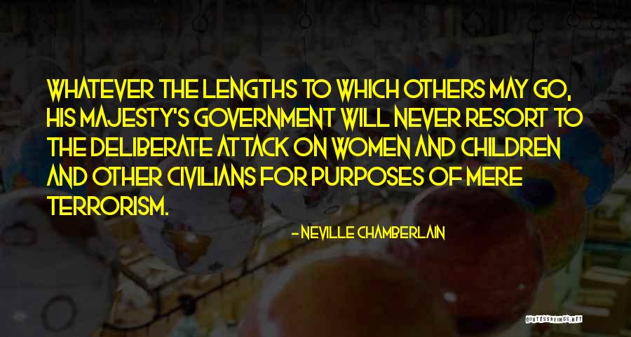 Purposes Of Government Quotes By Neville Chamberlain